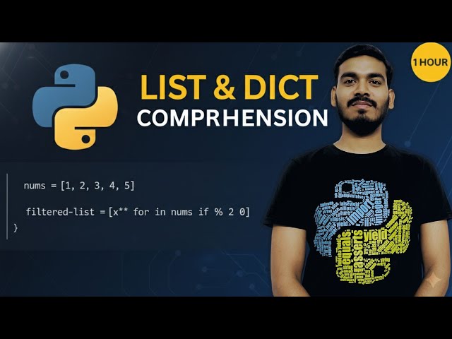23.Python List & Dict Comprehension Explained | One-Hour Complete Tutorial with Examples