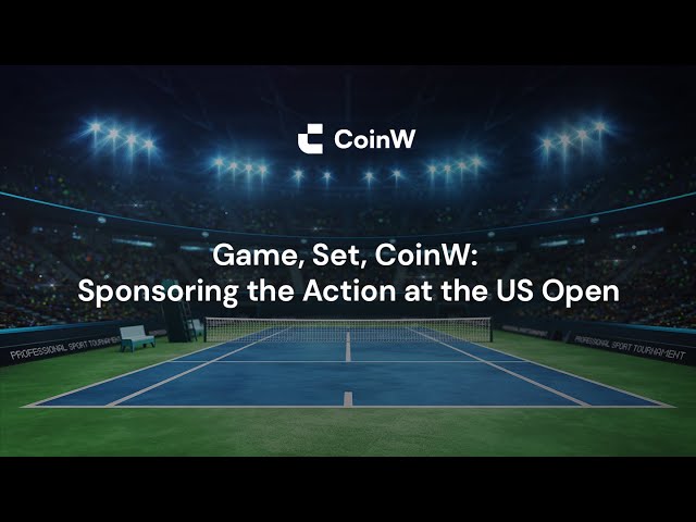 CoinW proudly sponsored three thrilling matches at this year’s US Open! 🎾 #USOpen