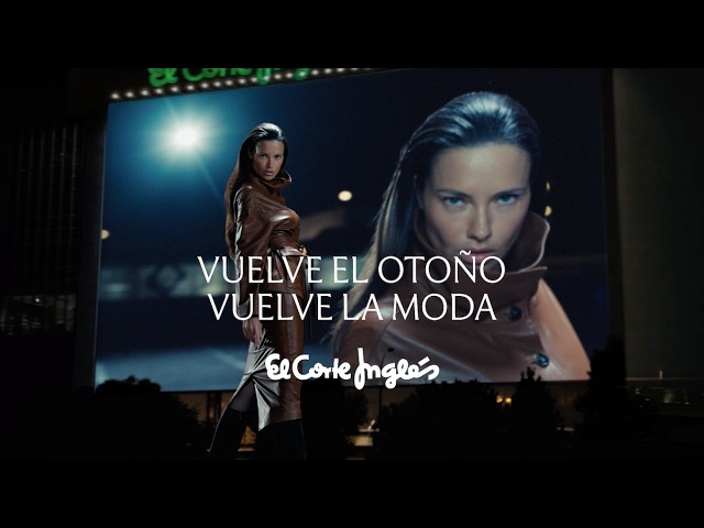 Vuelve el otoño. Vuelve la moda con Adriana Lima | El Corte Inglés