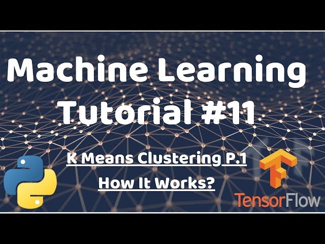 Python Machine Learning Tutorial #11 - How K Means Clustering Works