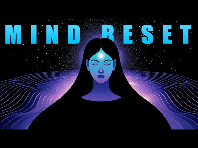 Deep Mind Rest | Silence the Noise Inside Your Head | Anxiety & Stress Relief Music