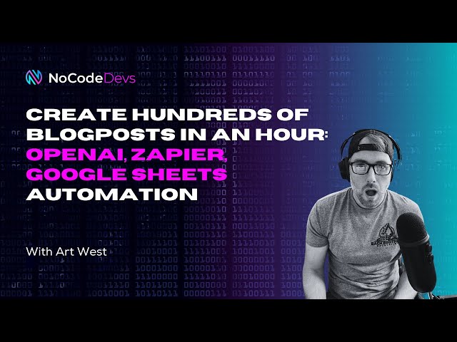 Create Hundreds of Blogposts in an Hour: OpenAI, Zapier, Google Sheets Automation
