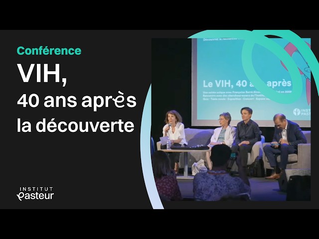 SIDA / VIH : historique et perspectives pour la recherche | Conférences de l'Institut Pasteur 🏫