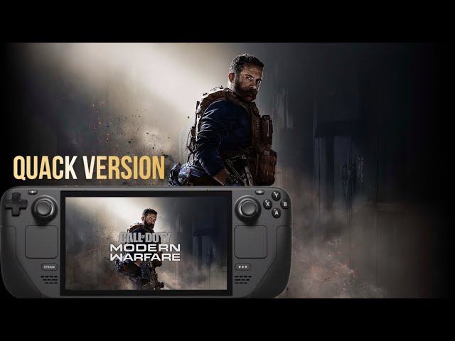 How to run Call Of Duty Modern Warfare 2019 Quack Version on Steam Deck(Steam OS)