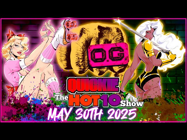 Hot 10 Quickie 5/30/2025 | House of Stein Comic Books & Speculation