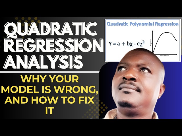 Quadratic (Polynomial) Regression Analysis: Why Your Model is Wrong and How to Fix it