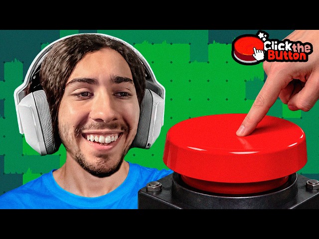 CLICK THE BUTTON! - Click The Button