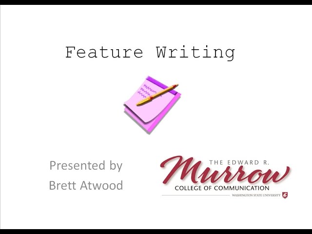 The Basics of Feature Writing (Journalism Lecture)