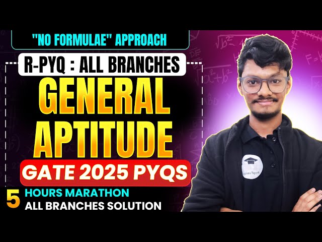 🔥GATE 2025 General Aptitude PYQs Solutions || ALL Branches || PrepFusion