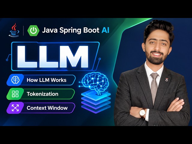 LLM Explained with Java & Spring Boot AI | How LLMs Work, Tokenization & Context Window