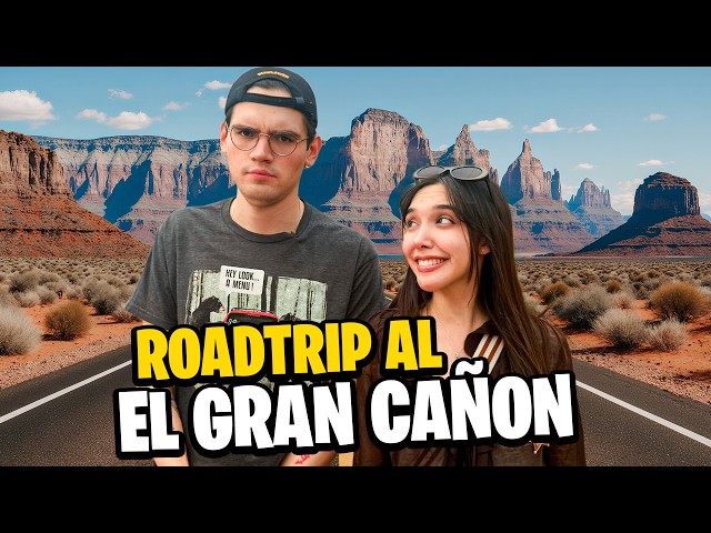 ROADTRIP AL GRAN CAÑÓN | SALE MAL @ElMariana