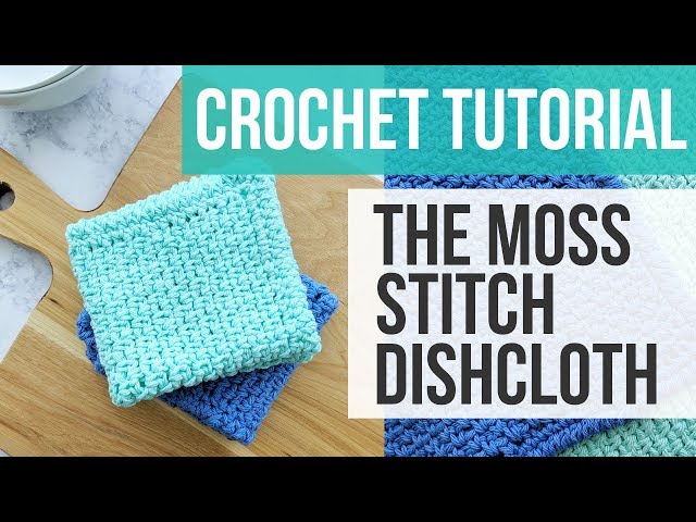 LEARN TO CROCHET THE MOSS STITCH DISHCLOTH, Crochet Moss Stitch Dishcloth Tutorial | Just Be Crafty