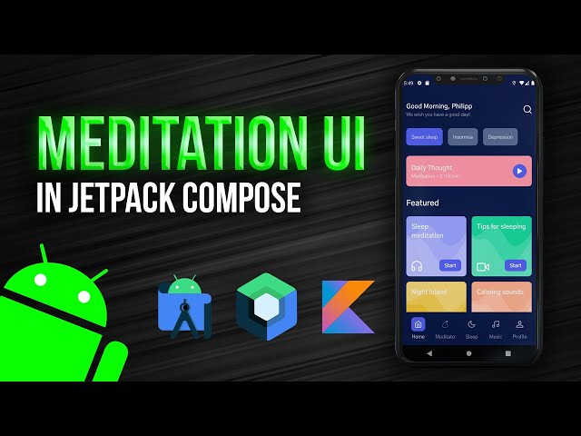 Making a Meditation UI With Jetpack Compose - Android Studio Tutorial