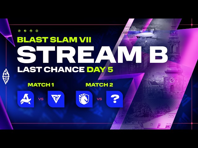[B] BLAST SLAM VII: Copenhagen, Last Chance Qualifiers, Day 5 - Dota 2 LIVE