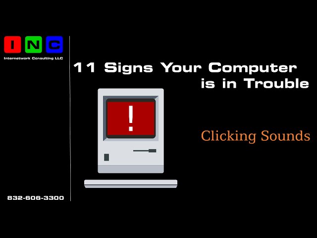 11 Signs You Computer is in Trouble - Clicking Sounds