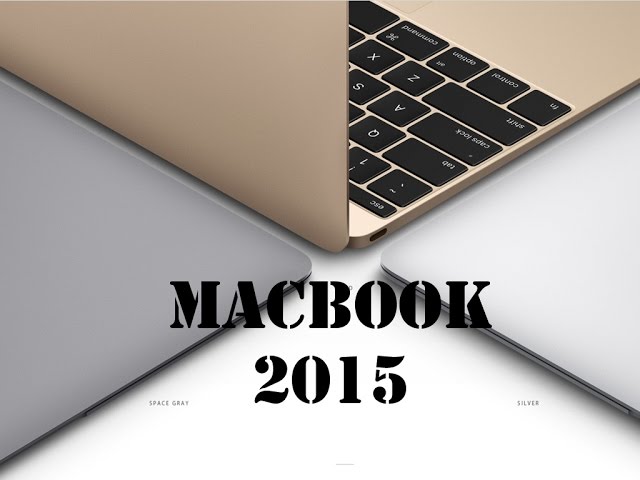 Should you buy the 2015 MacBook? (USB 3.1 Type C port, Retina display)