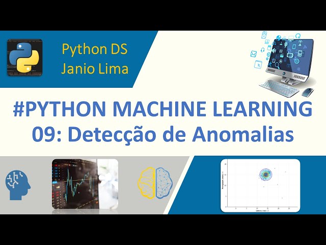 #PYTHON MACHINE LEARNING (09): Detecção de Anomalias