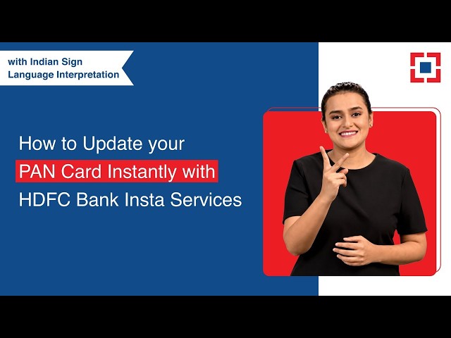 How To Update Your PAN Card Instantly with HDFC Bank Insta Services