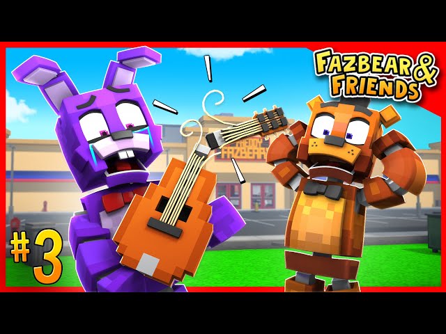 FAZBEAR AND FRIENDS - S1 EP 3: Bonnie BROKE His Guitar!?