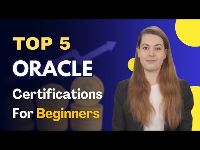 Top 5 Oracle Certifications for Beginners | Pass4Future