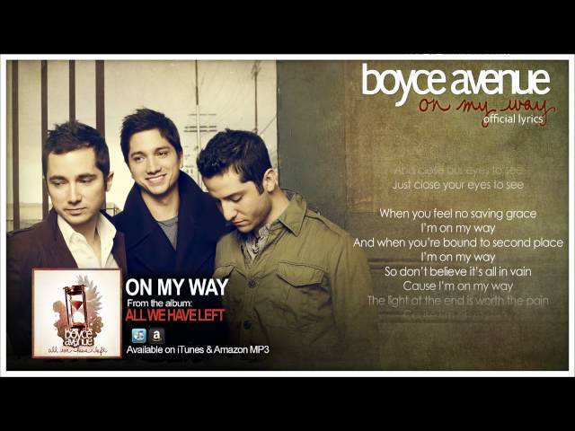 Boyce Avenue - On My Way (Lyric Video)(Original Song) on Spotify & Apple
