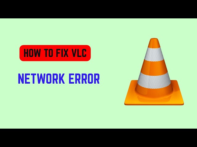 How To Fix VLC Network Error (2026) - Troubleshoot Streaming and Connection Problems