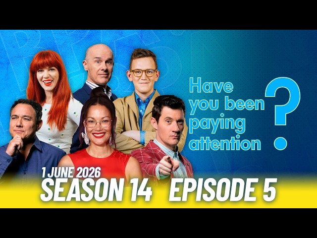 Have You Been Paying Attention? Season 14, Episode 5