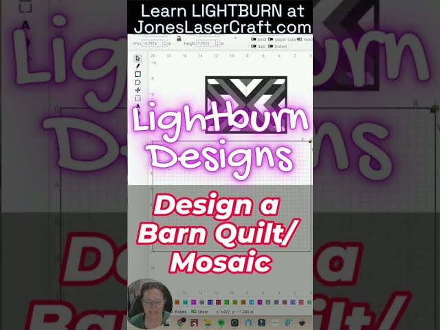 LightBurn Short Tutorials - Barn Quilt Design