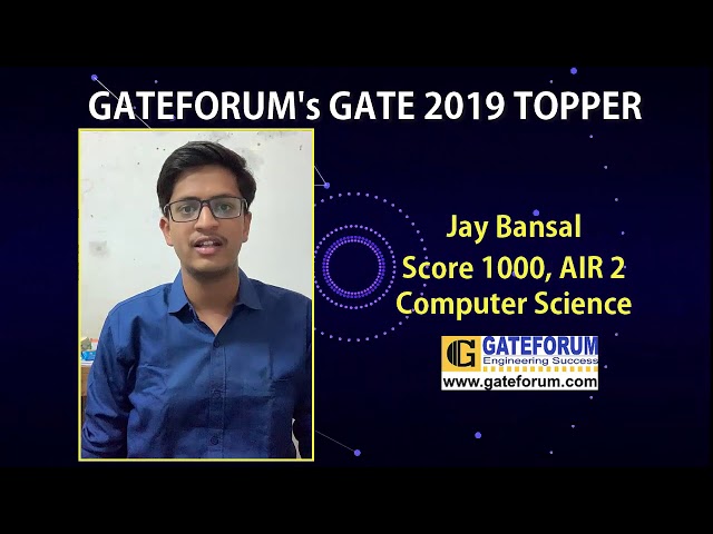 GATE 2019 Topper | Jay Bansal | GATEFORUM STUDENT | Topper Testimonial