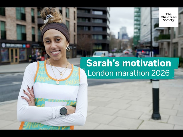 Sarah's motivation — London Marathon 2026