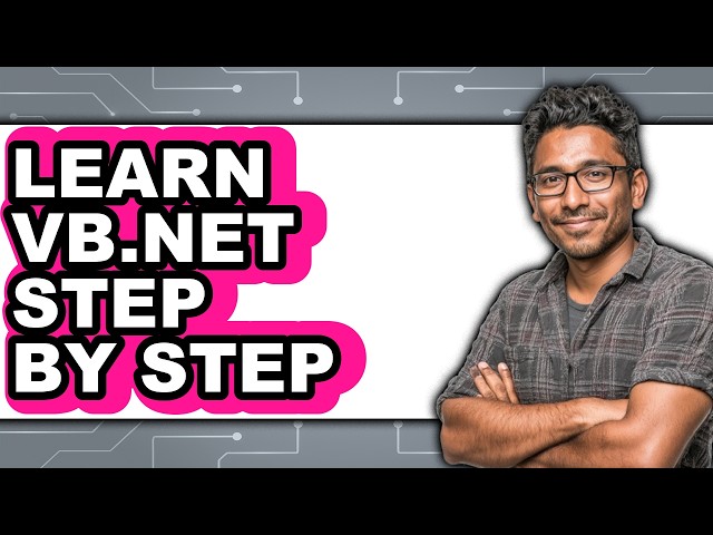 How to Learn Vb.net Step by Step (updated)