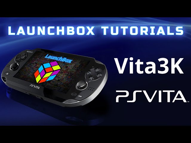 LaunchBox Tutorial - Vita 3K