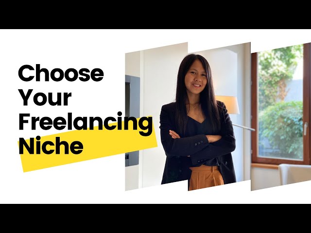 Choosing Your Niche (Freelancing 101)