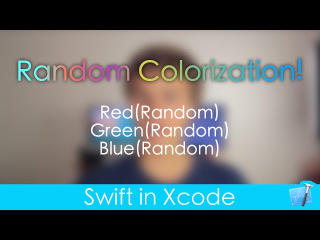Random Colorization! (Swift in Xcode)