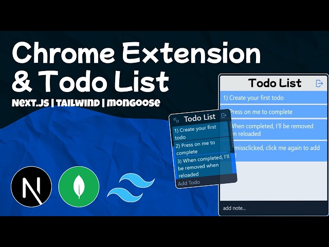 Full-Stack Next.js Todo App with a Game-Changing Chrome Extension