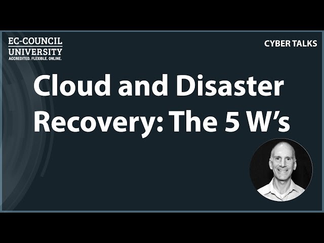 Cloud and Disaster Recovery: The 5 W’s