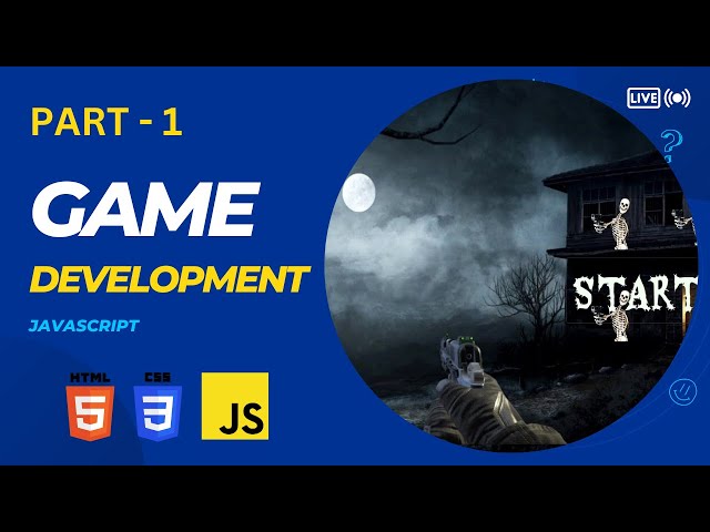 Game Development - HTML, CSS and JavaScript - Part 1