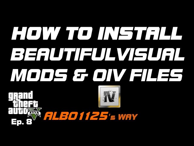 HOW TO INSTALL BEAUTIFUL GTA5 VISUALS AND GRAPHICS | OIV FILES | Modding GTA5 Albo's Way 8