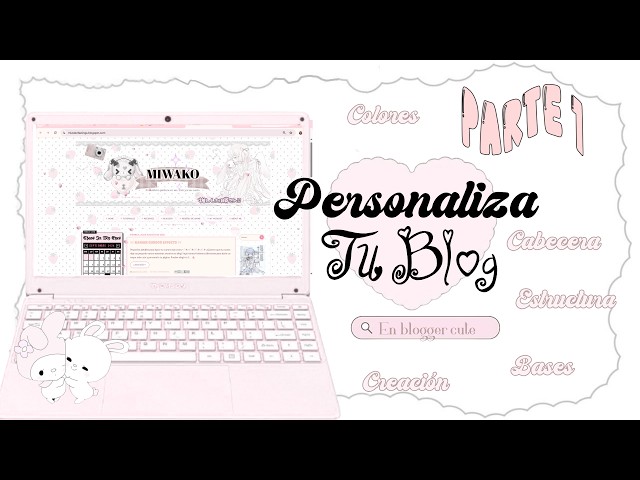 HOW TO CUSTOMIZE AN AESTHETIC BLOG ON BLOGGER 2026 ♡ | PART 1