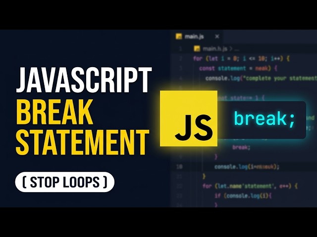 JavaScript break Statement Explained | Break Out of Loops