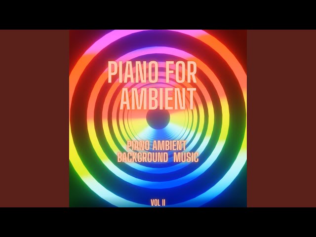Glory (Piano Ambient Lounge Background Music)