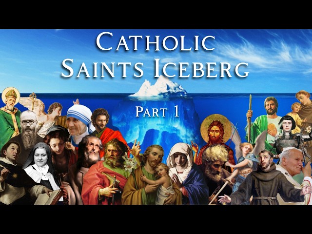 The Catholic Saints Iceberg Explained (Part 1)
