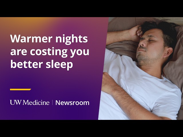 Warmer nights are costing you better sleep
