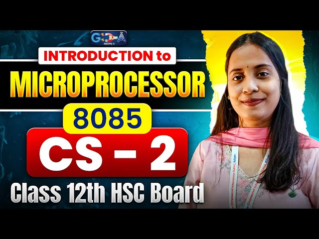 CS - 2  Microprocessor 8085 ONE SHOT 🔥 | Class 12 HSC Board | Full Chapter ASC