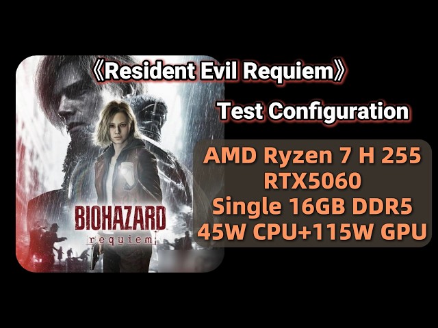 Resident Evil Requiem | RTX 5060 Laptop & AMD Ryzen 7 H 255 | 1440P VS 1080P Graphics Comparison