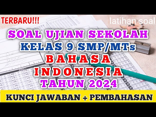Soal Ujian Sekolah (US) Kelas 9 Bahasa Indonesia Tahun 2024 (prediksi) #kelas9 #bahasaindonesia