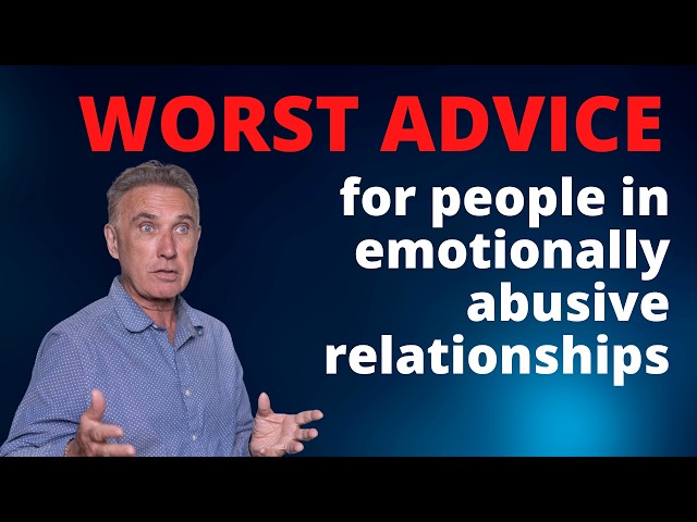 Bad Advice for People in Emotionally Abusive Relationships #emotionalabuse #narcissisticabuse