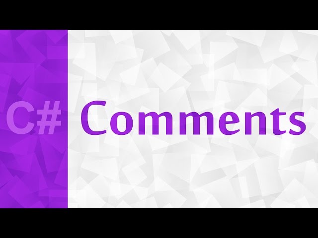 [C#] Comments | Single & Delimited Comments (aka Multiline)