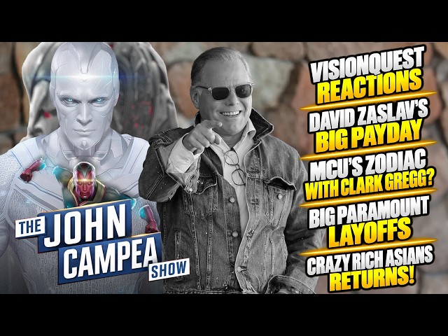 VisionQuest Reactions Are Incredible, Zaslav's $606 Million Payday - The John Campea Show
