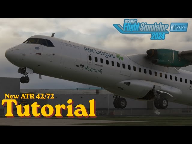 NEW ATR 72-600 Tutorial for MSFS 2024 | Complete Beginner's Guide | #msfs2024
